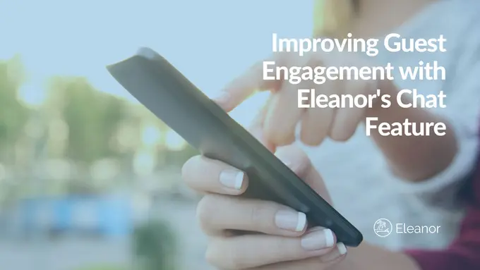 Improving Guest Engagement: Eleanor