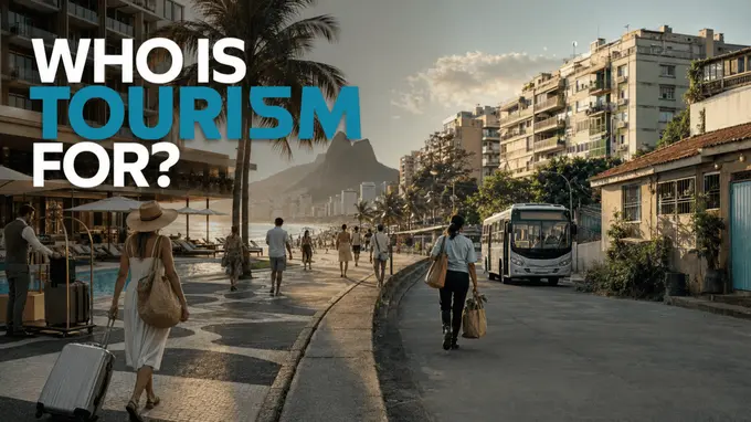 Who Is Tourism For?