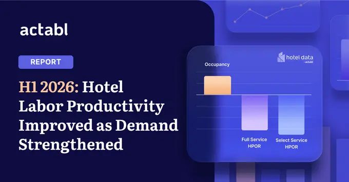HotelData.com H1 2026 Labor Report Shows Improved Productivity as Demand and Wages Rose