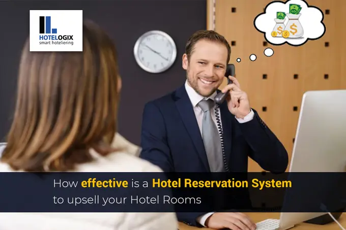 Let your Hotel Reservation System upsell your hotel rooms for you
