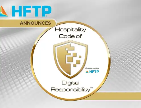 HFTP Announces Hospitality Code of Digital Responsibility
