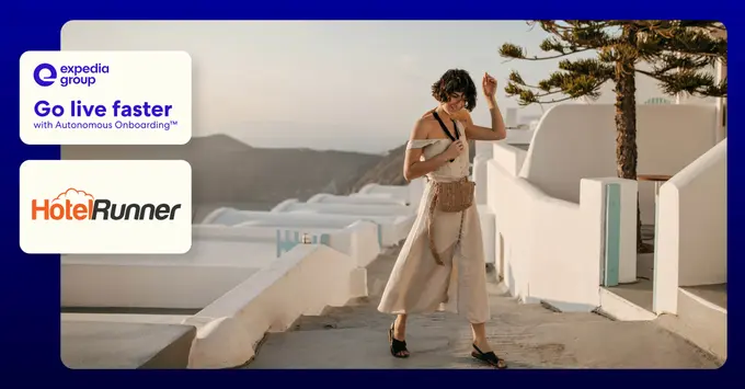 HotelRunner Hotels Can Now Join Expedia Group in Less Than 24 Hours with AUTONOMOUS ONBOARDING