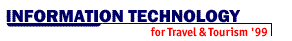 Information Technology for Travel and Tourism 1999