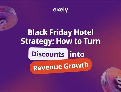 How Hotels Can Turn Black Friday Into a Revenue Growth Opportunity