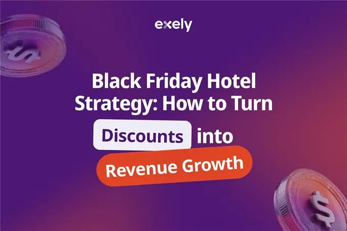 How Hotels Can Turn Black Friday Into a Revenue Growth Opportunity