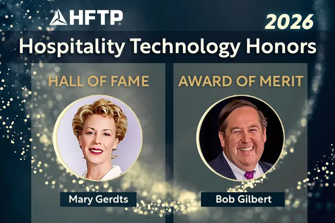 HFTP Announces 2026 Hospitality Technology Honors: Mary Gerdts for Hall of Fame and Bob Gilbert with an Award of Merit