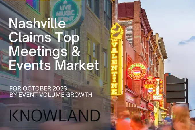 Nashville Hits 31.5 Percent Meeting and Event Growth in October, according to Knowland