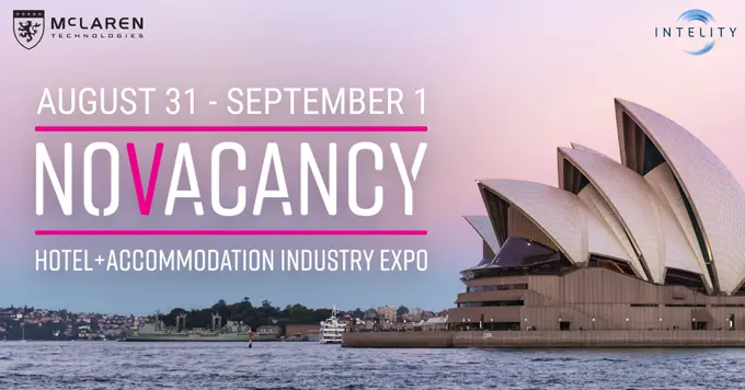 INTELITY, McLaren Technologies to Attend NoVacancy Hotel + Accommodation Expo in Sydney