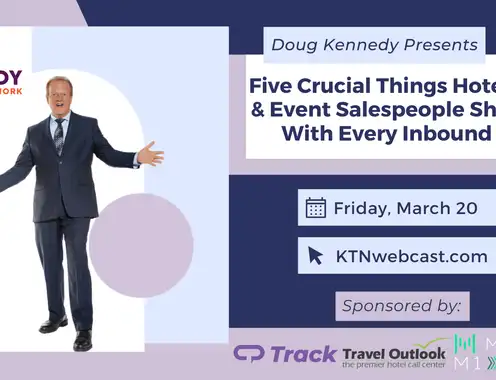 Doug Kennedy’s Next Staff Training Webcast: Five Crucial Things Hotel Group & Event Salespeople Should Do With Every Inbound Lead