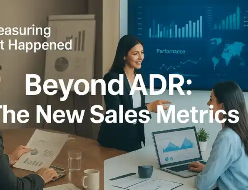 Beyond ADR: The Metrics Modern Hotel Sales Leaders Must Track