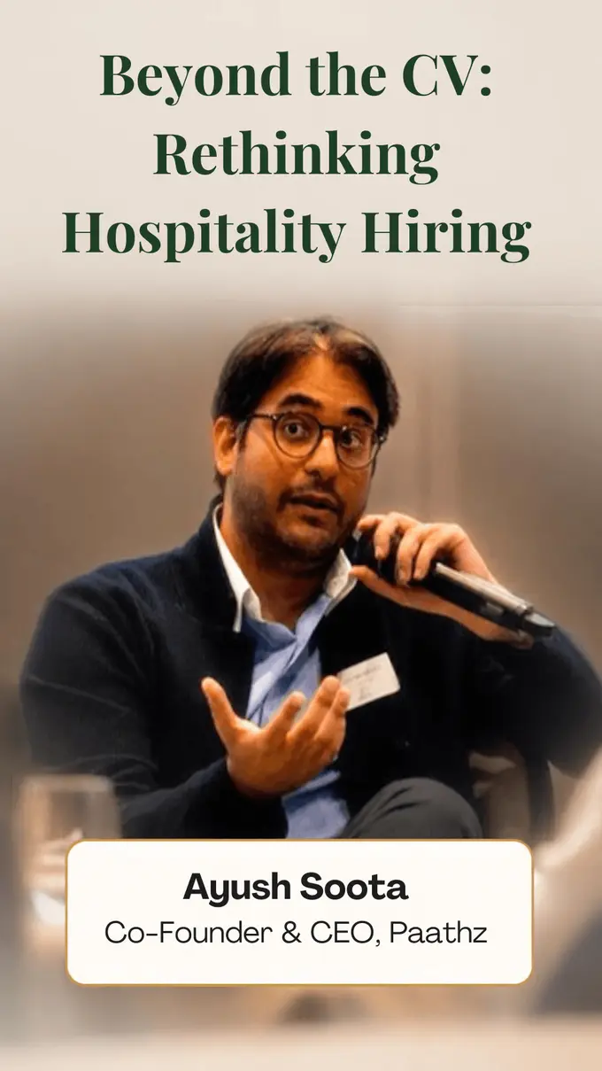 Breaking the Hospitality Hiring Crisis: In Conversation with Ayush Soota, Founder of Paathz