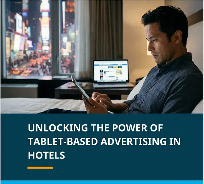 HCN Releases Whitepaper: ‘Unlocking the Power of Tablet-based Advertising in Hotels’