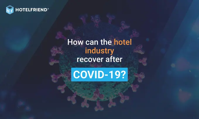 How can the hotel industry recover after COVID-19?
