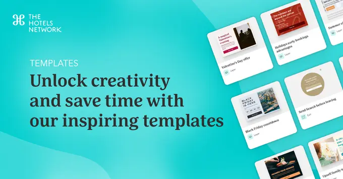 The Hotels Network Empowering Hoteliers with Time-Saving Marketing Message Templates