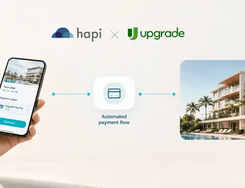 Hapi and Upgrade Partner to Help Hotels Deploy Modern Payment Options at Scale with Flex Pay