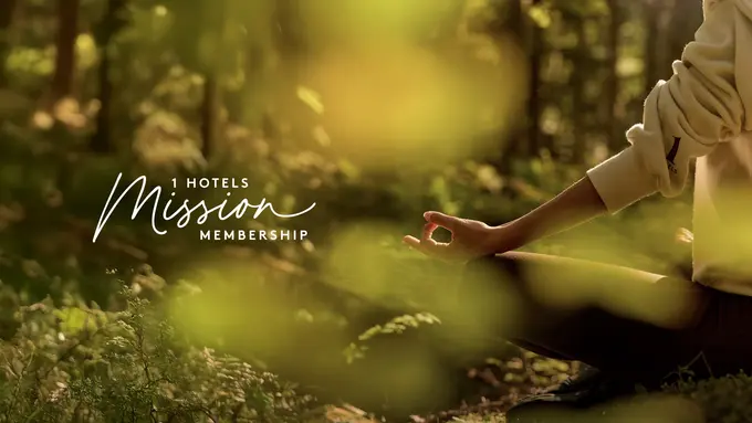1 Hotels Mission Membership