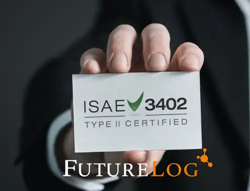 FutureLog Awarded Prestigious International Standard on Assurance Engagements ISAE 3402 Type I and II Certifications