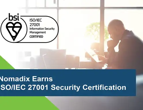 Nomadix Earns ISO/IEC 27001 Security Certification from BSI
