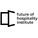 Future of Hospitality Institute