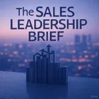 The Sales Leadership Brief