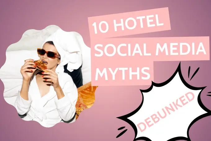 10 Hotel Social Media Myths: DEBUNKED | WIWT