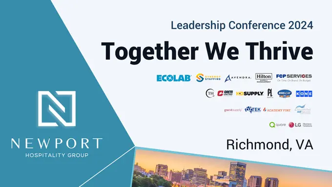 Newport Hospitality Group's Leadership Conference 2024 Inspiring Excellence in Richmond