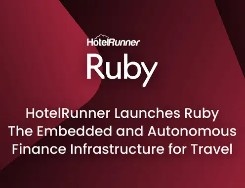 HotelRunner Launches Ruby: The Embedded and Autonomous Finance Infrastructure for Travel