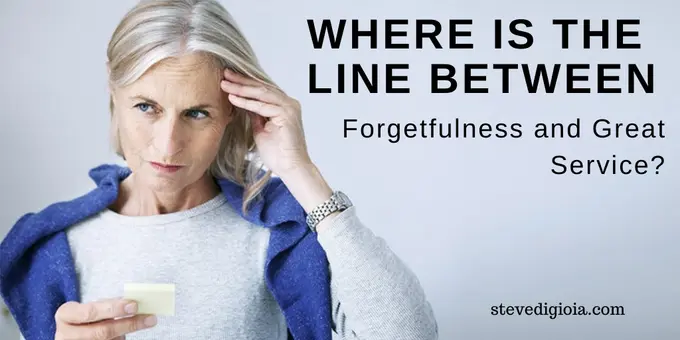 Where is the Line Between Forgetfulness and Great Service?