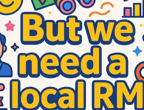 "But We Need a Local Revenue Manager!"