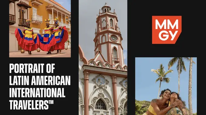 MMGY Research: Latin American Travelers Are Leading a New Era of Digitally Driven, Safety-First International Travel