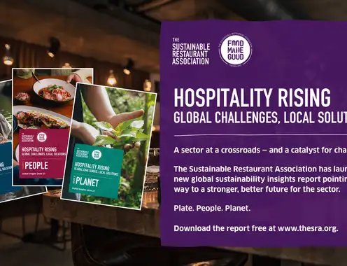 Better together: The SRA’s sustainability insights report shows hospitality is rising to global challenges through collaborative action