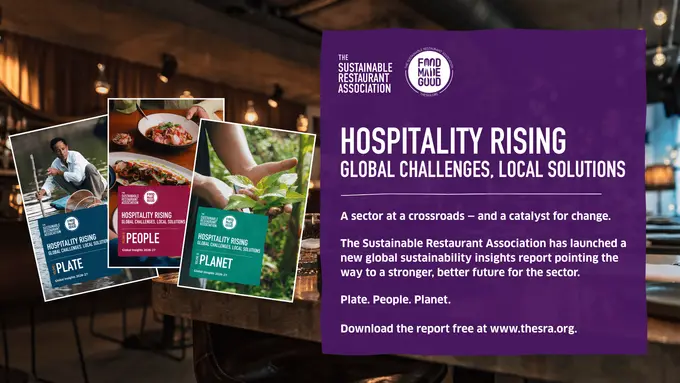 Better together: The SRA’s sustainability insights report shows hospitality is rising to global challenges through collaborative action