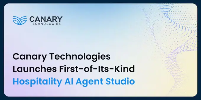 Canary Technologies Launches First-of-Its-Kind Hospitality AI Agent Studio