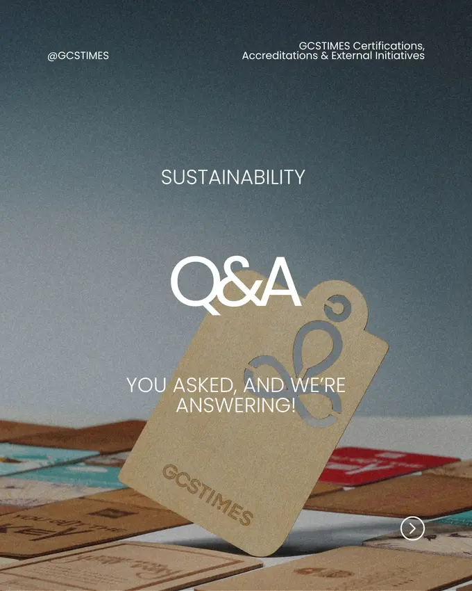 Sustainability Q&A: GCSTIMES Certifications, Accreditations & External Initiatives