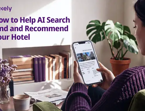 How to Help AI Search Find and Recommend Your Hotel