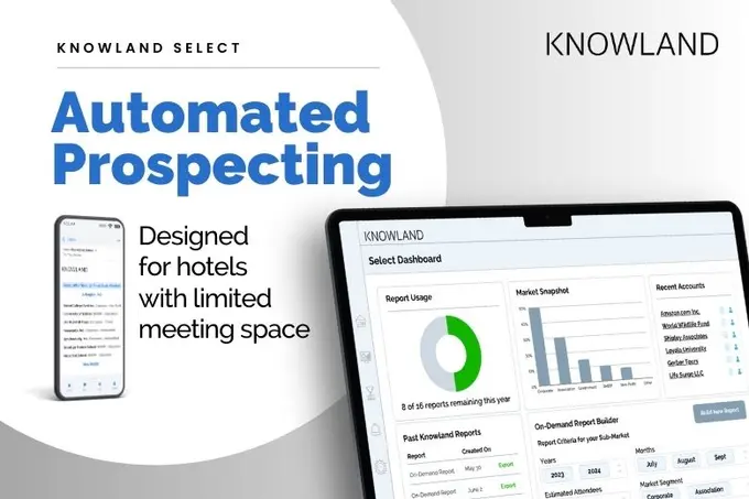 Knowland Announces an Automated Prospecting Tool, Knowland Select for Hotels with Limited Meeting Space