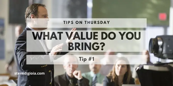 What Value Do You Bring?