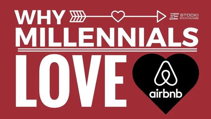 Why Millennials Love Airbnb