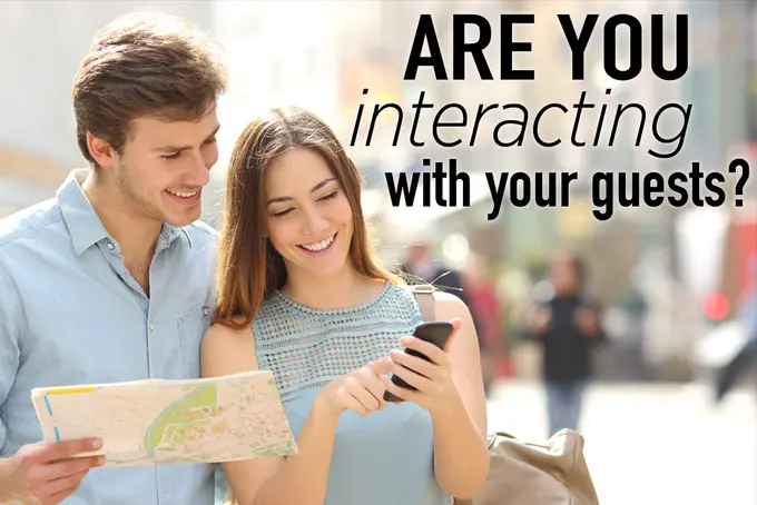 Are You Interacting with Your Guests?