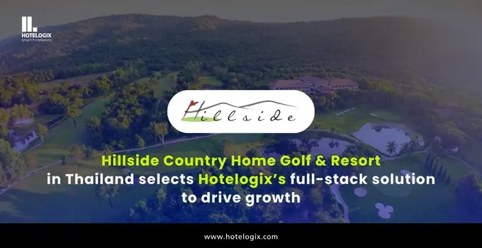 Hillside Country Home Golf & Resort in Thailand selects Hotelogix full-stack solution to drive growth