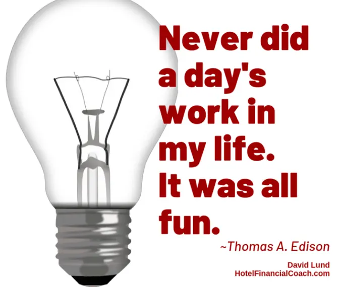 I Never Worked a Day in My Life