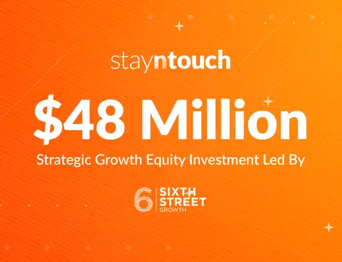 Stayntouch Raises $48 Million in Strategic Growth Equity Investment Led by Sixth Street Growth
