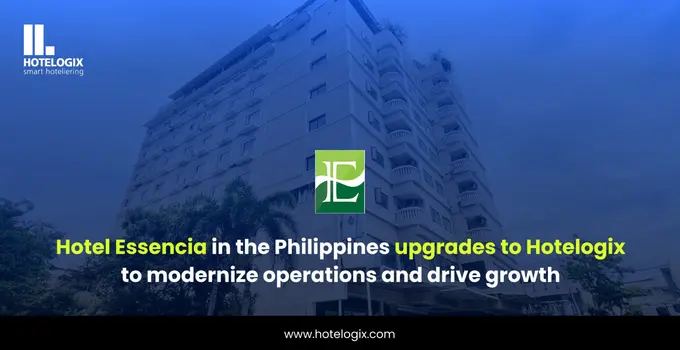 Hotel Essencia in the Philippines upgrades to Hotelogix to modernize operations and drive growth