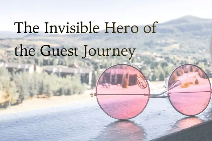 The Invisible Hero of the Guest Journey